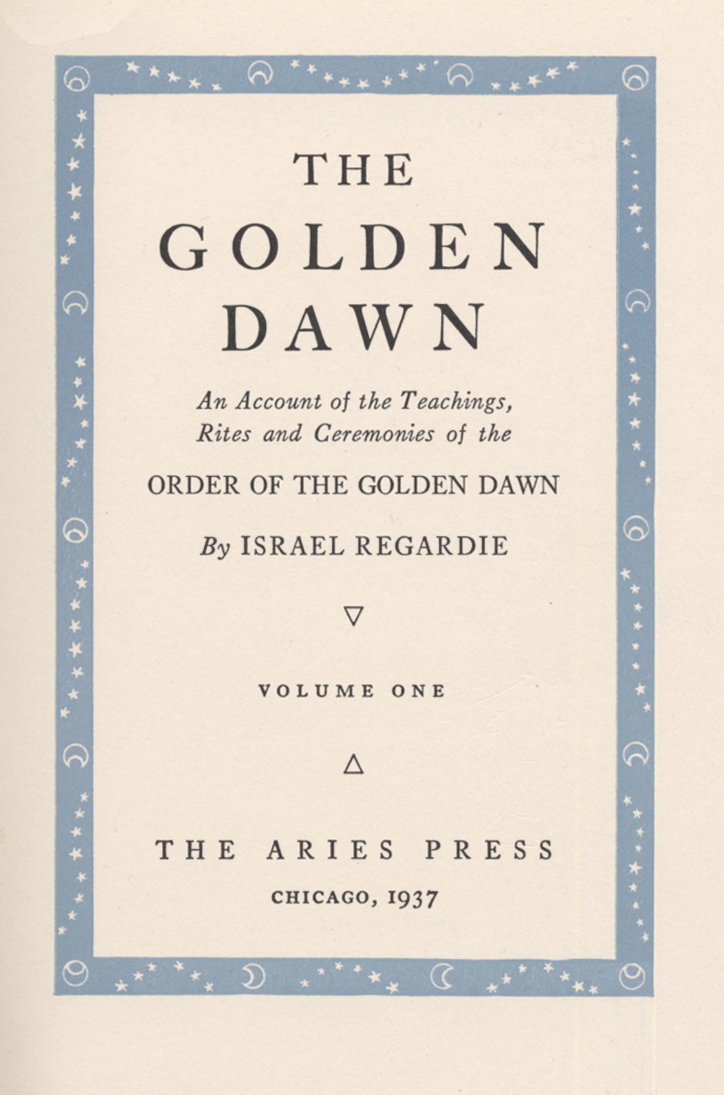 The Golden Dawn Vol 1